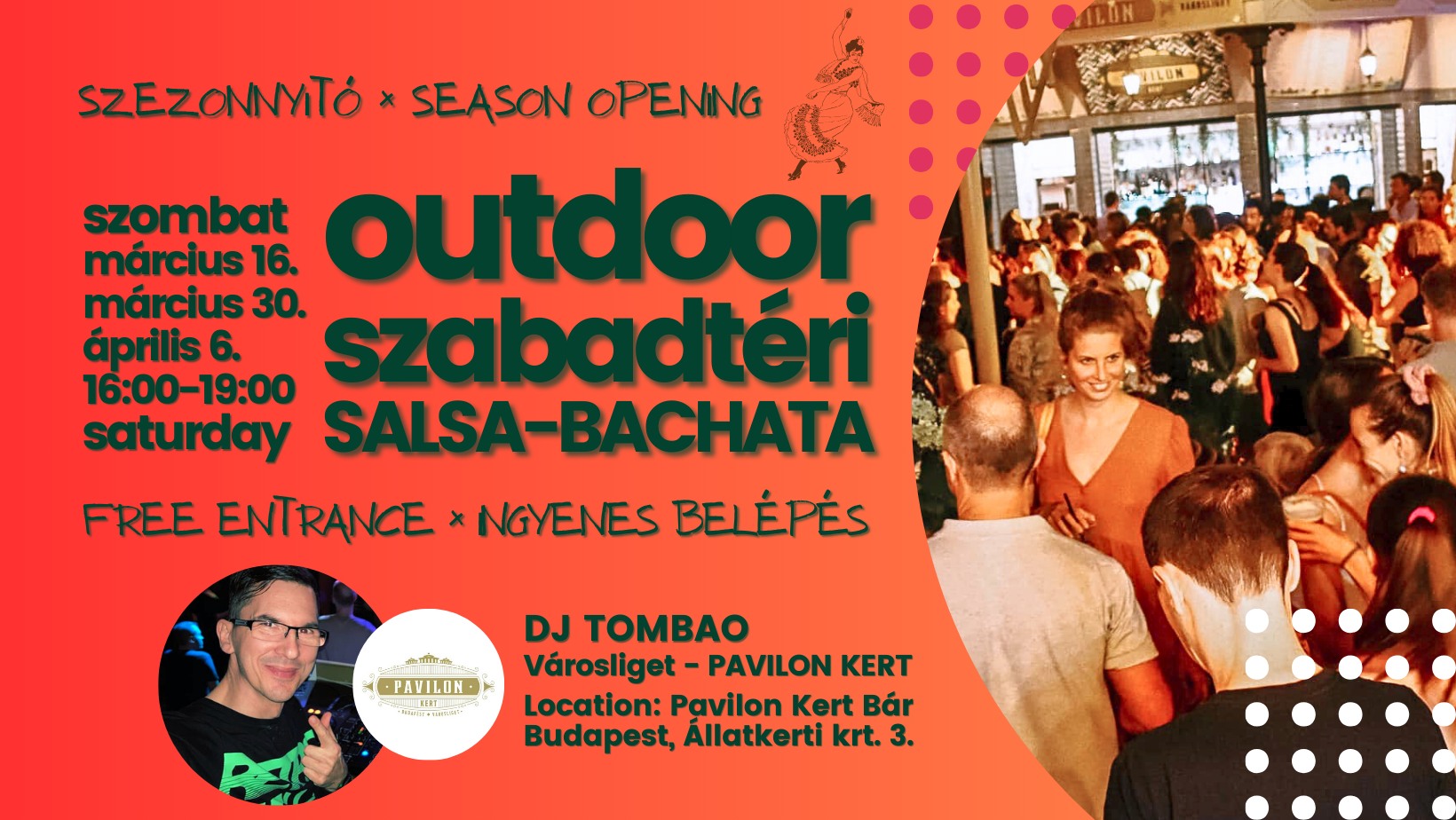 Kültéri-Outdoor Salsa-Bachata szombat-saturday × DJ Tombao × Pavilon Kert Városliget × ingyenes-free