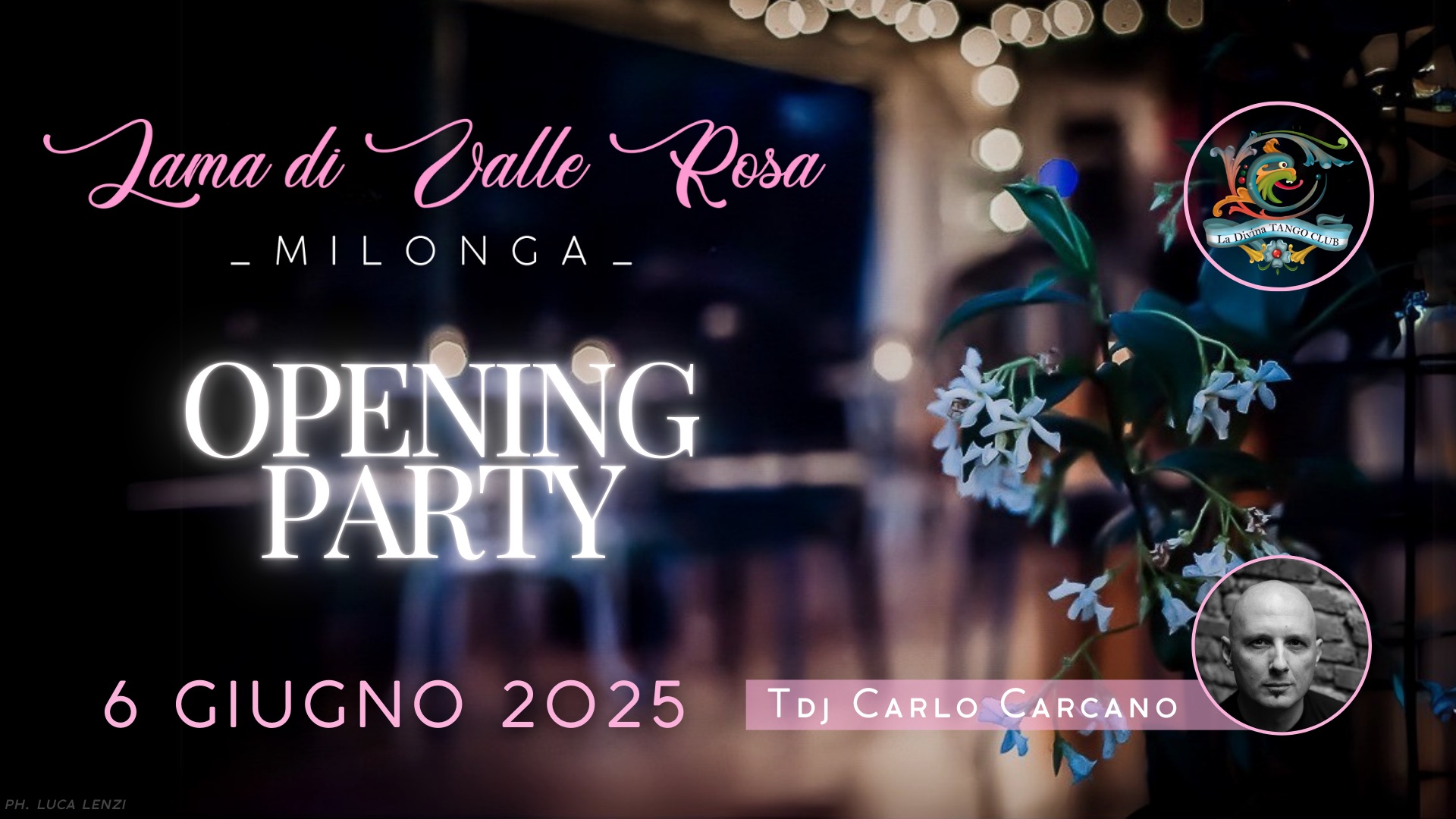 ๐บ MILONGA LAMA DI VALLE ROSA - OPENING PARTY Tdj Carlo Carcano