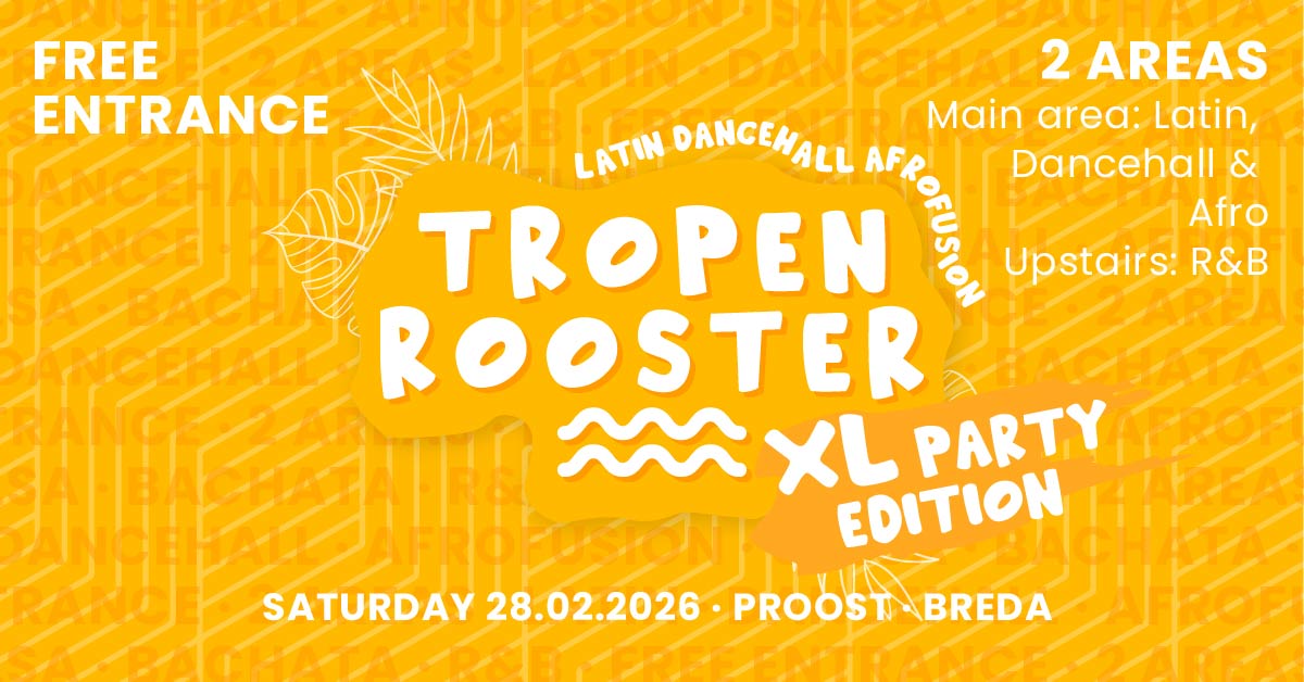 TROPENROOSTER XL Party Edition 🧡 Breda Proost