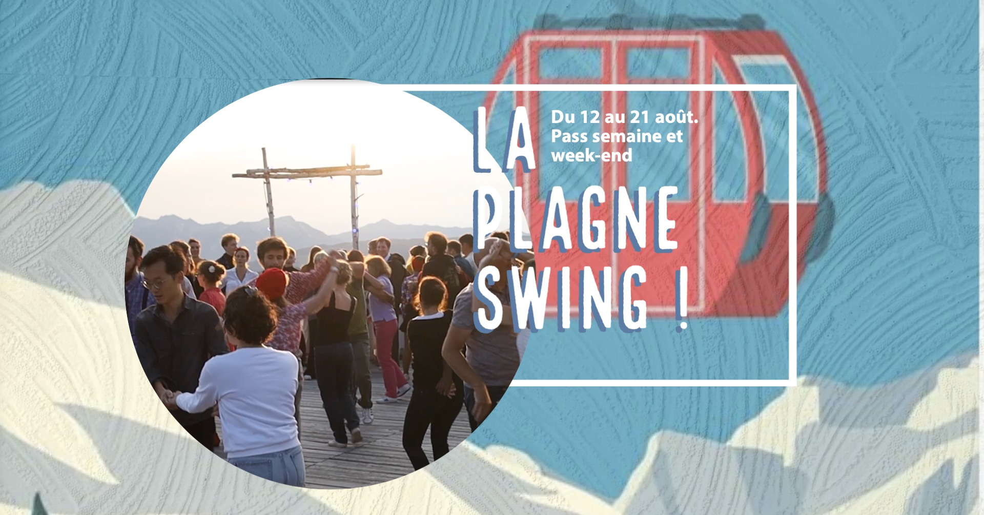 La Plagne Swing : Semaine et week-end !