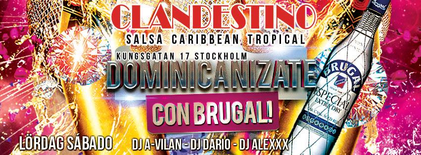 Clandestino Tropical Salsa Brugal! !