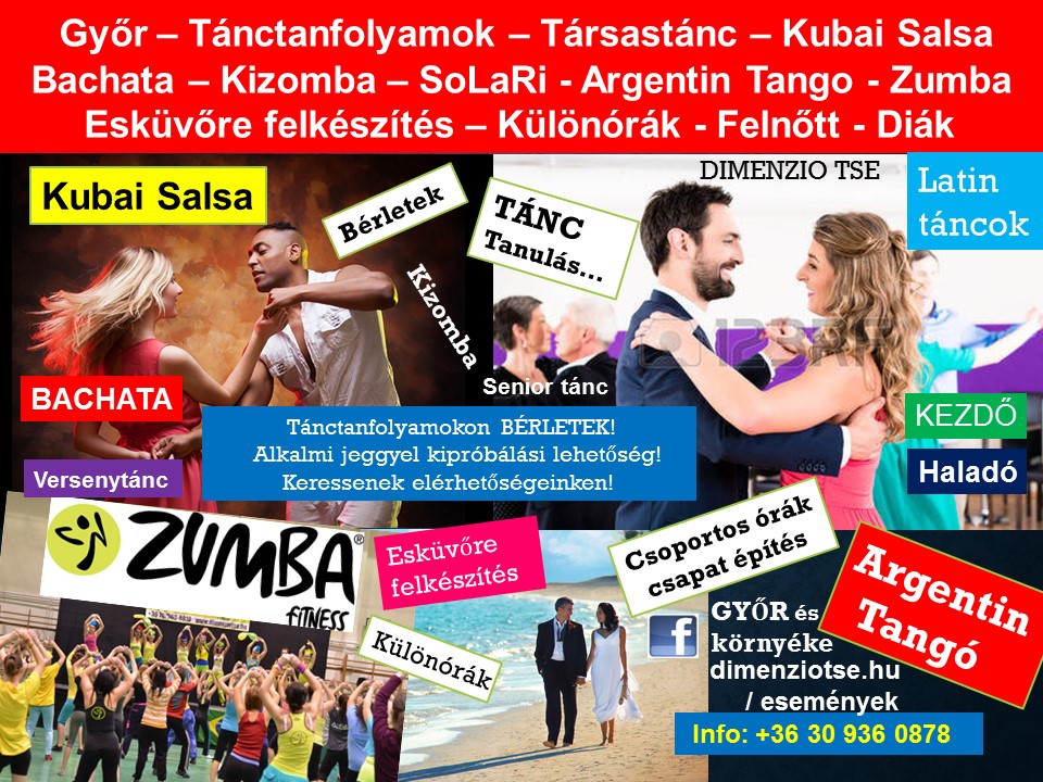 Táncórák Salsa, Bachata, Társastánc, Tango, Kizomba, Versenytánc, Győr BEIRATKOZÁS Dimenzio TSE