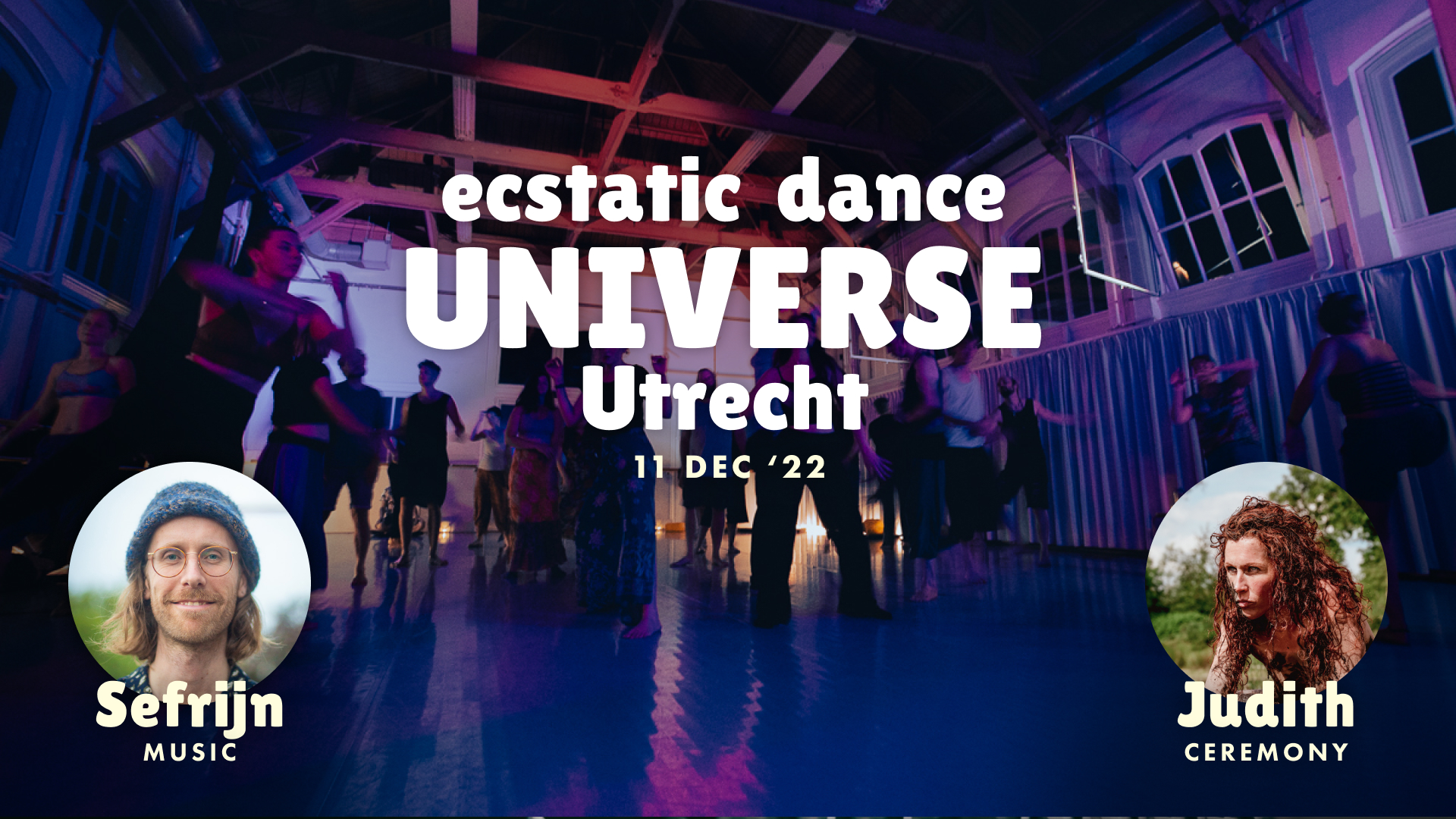 Ecstatic Dance UNIVERSE in Utrecht - Sefrijn & Judith
