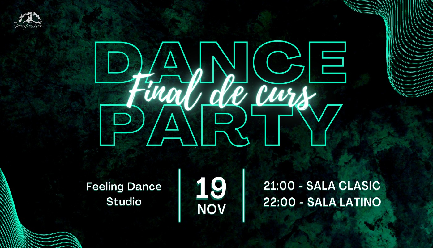 DANCE PARTY Dublu final de curs