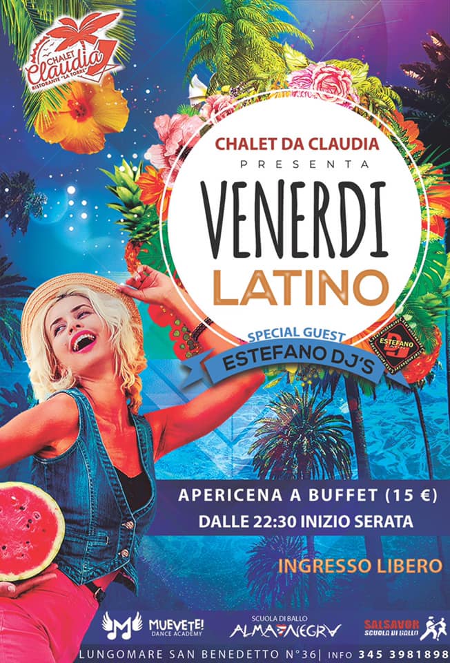 Venerdì 28 Giugno ♧ Chalet Claudia Latino ♧ San Benedetto