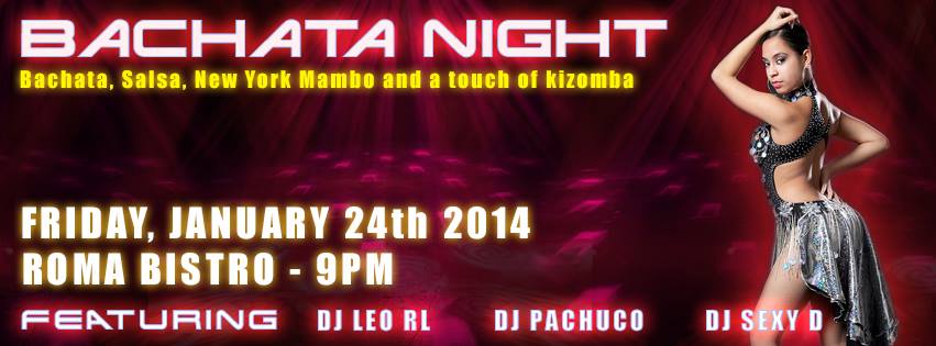 Bachata Night! Another Sultry Night of Bachata Fri. January 24, 2014