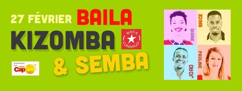 Samedi 27 février - Baila Kizomba & Semba - Stages et soirée