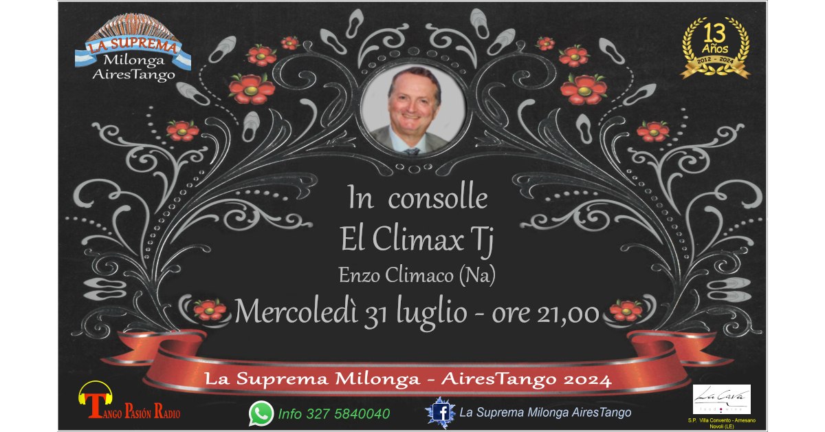 La Suprema Milonga - AiresTango, mercoledì 31 luglio in consolle El Climax Tj (Na)