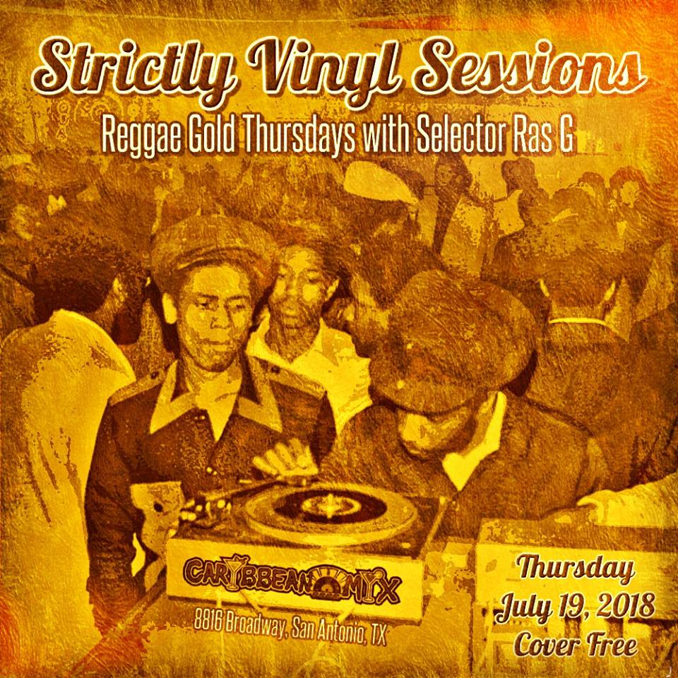 Reggae Gold Thursdays in San Antonio Strictly Vinyl Session.