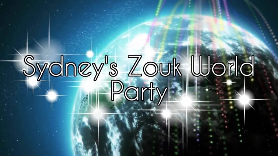 Sydney's Zouk World Party - Saturday March 2