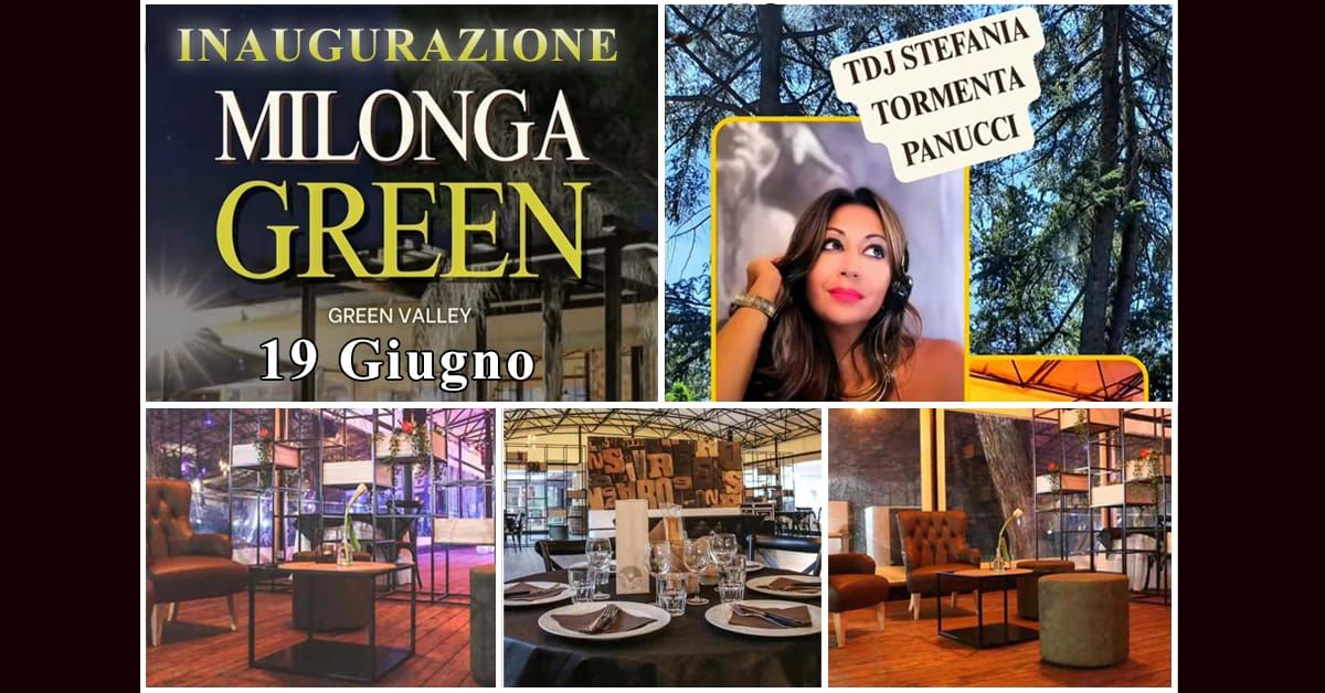 GREEN MILONGA - inaugurazione 19 06