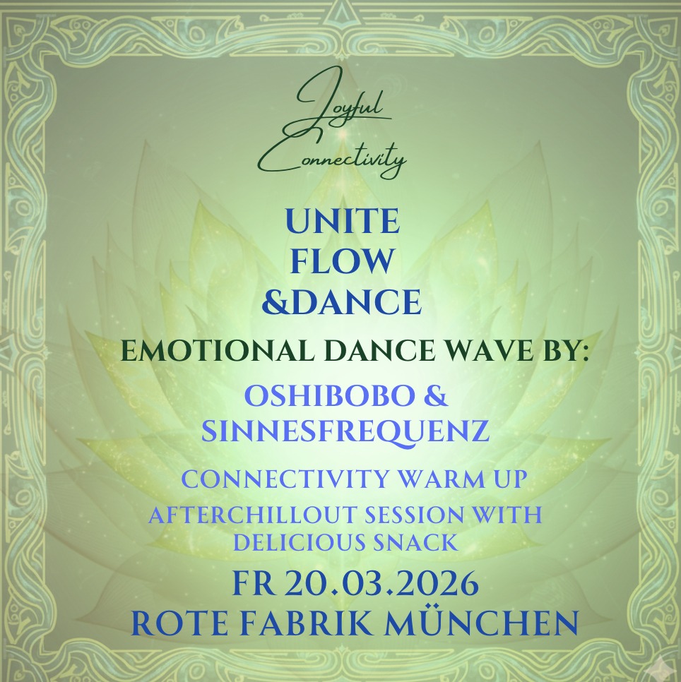 Unite, Flow & Dance mit Oshibobo & Sinnesfrequenz
