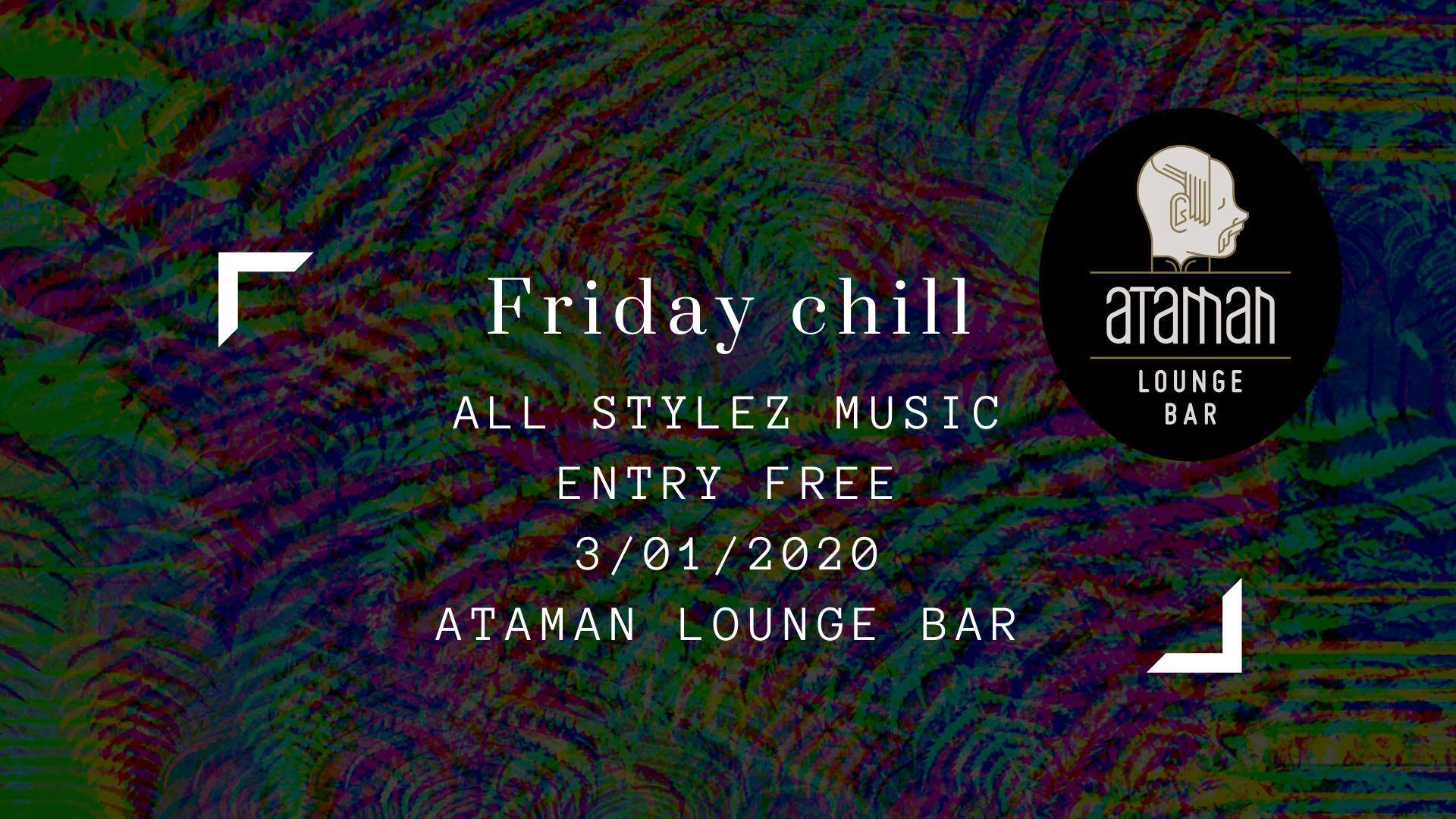 Friday chill