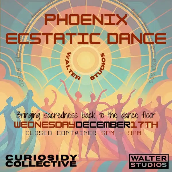 Curiosidy Project Presents: Phoenix Ecstatic Dance