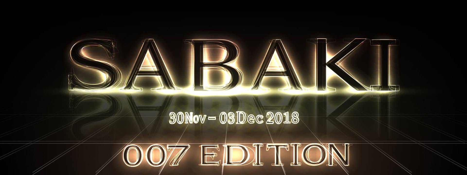 SaBaKi 007 Edition Of The Very Special Event
