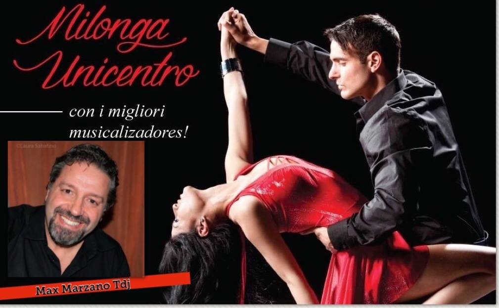 Milonga Unicentro - venerdì 6 dicembre - Max Marzano Tj