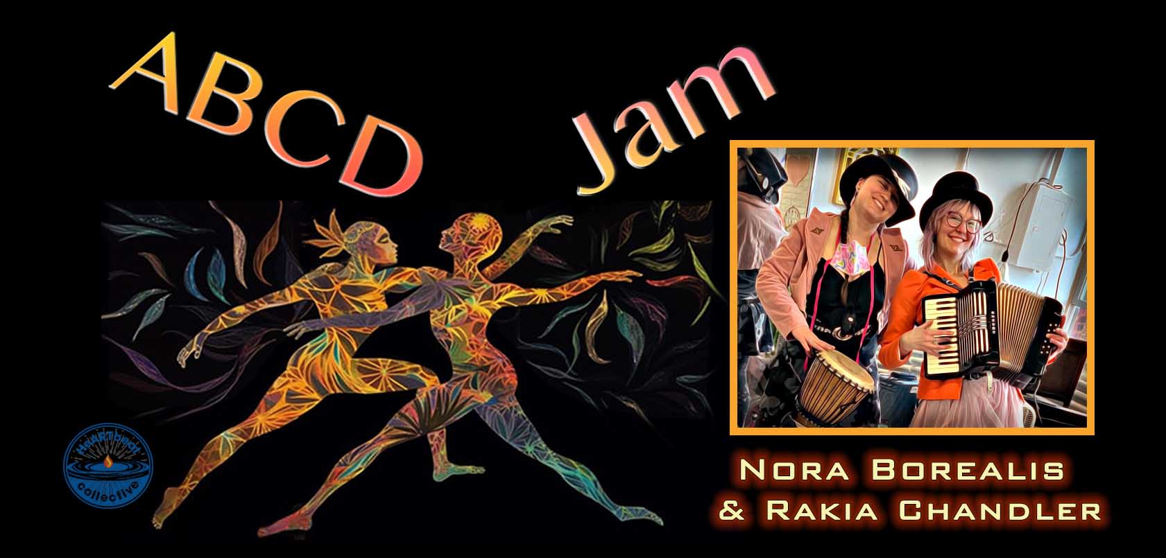ABCD Jam - Music: Nora Borealis & Rakia Chandler