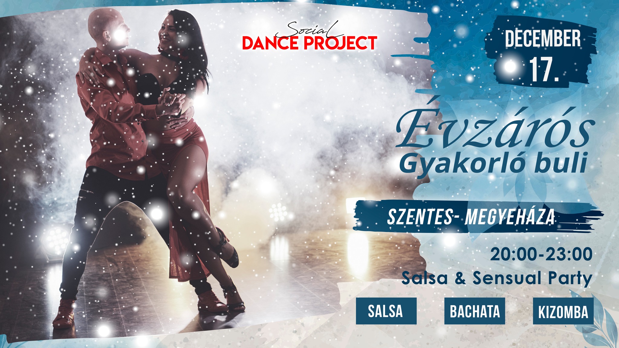 Évzárós Salsa & Sensual Gyakorló est - Szentes