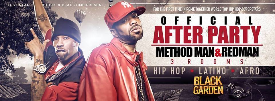 BLACK GARDEN ✮ AFTER PARTY-IL DOPO CONCERTO DI METHOD MAN & REDMAN ✮ SABATO 26.07.014