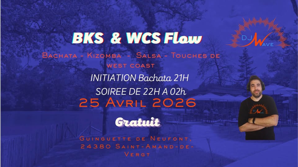 BKS & WCS Flow avec DJ Wave Guinguette de Neufont