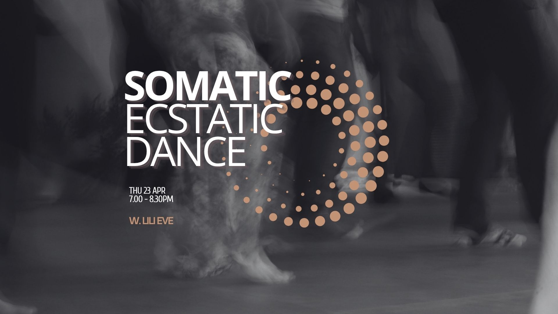 Somatic Ecstatic Dance
