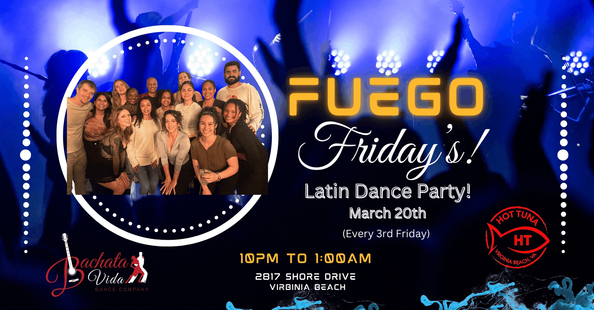 Fuego Friday's at Hot Tuna! (3 20 26)