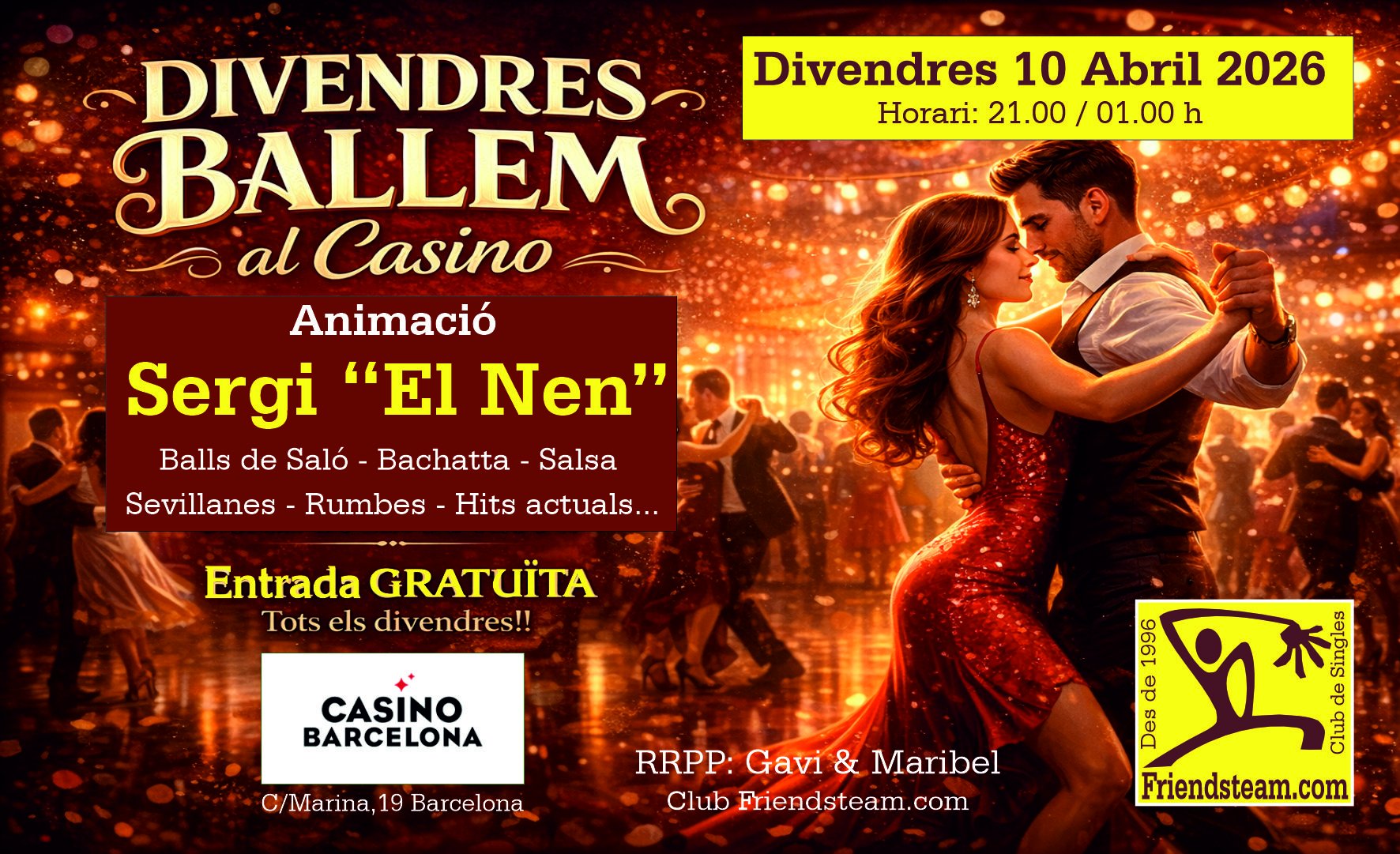 DIVENDRES BALLEM Casino Bcn. Animació SERGI "El Nen". Divendres 10 Abril 2026. Club Friendsteam