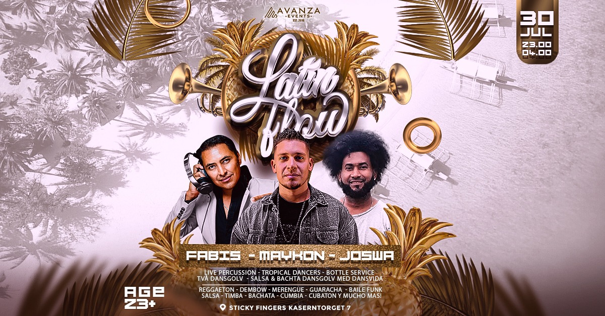 LATIN FLOW SUMMER WHITE & GLOD FIESTA ✘ 2 DANSGOLV ✘ STICKY FINGERS ✘ SABADO 30.07.22