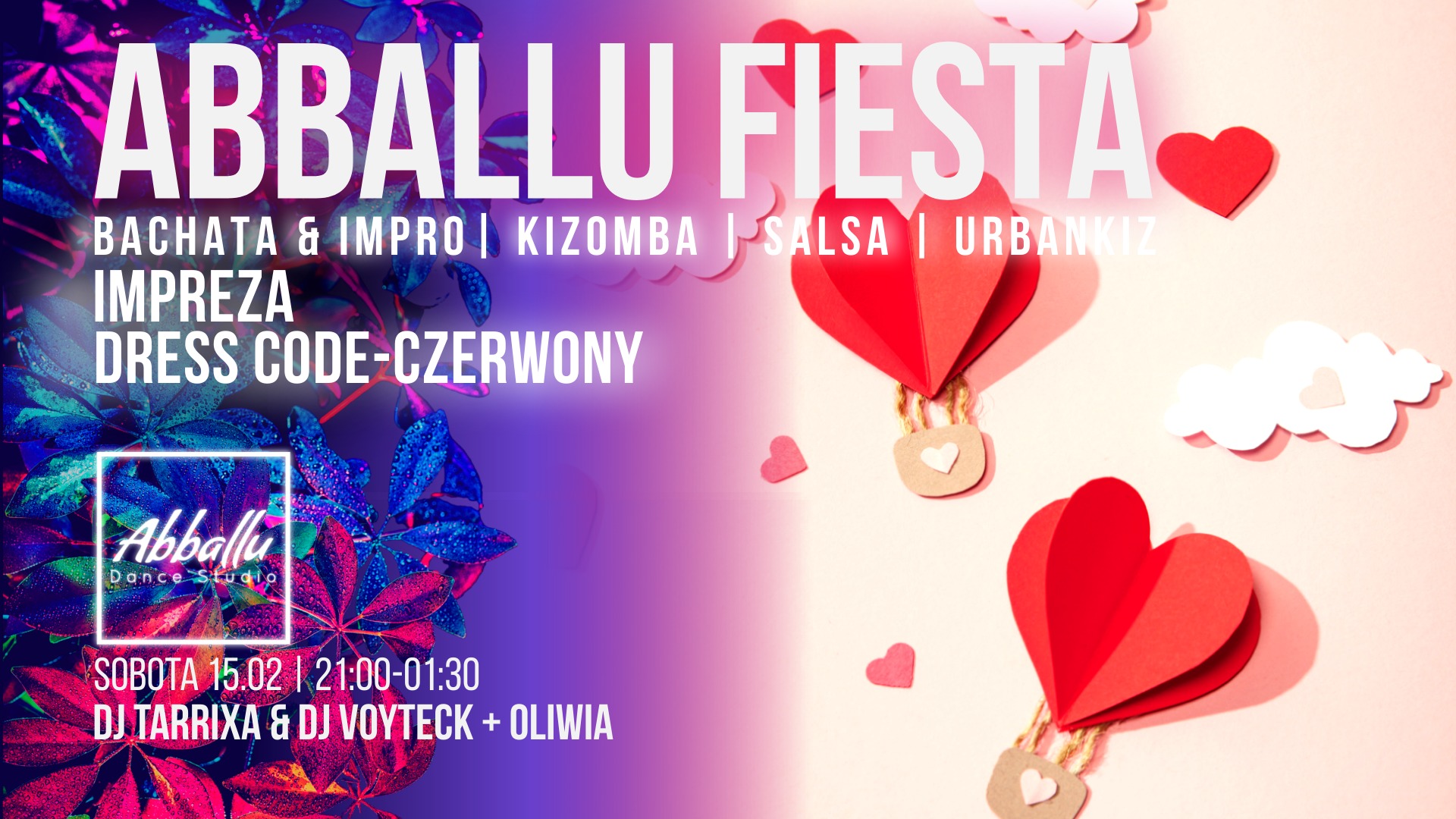Abballu Fiesta Impreza Walentynkowa Sobota 15.02 21:00-1:30 zajęcia 20:00 Kizomba vs UrbanKiz