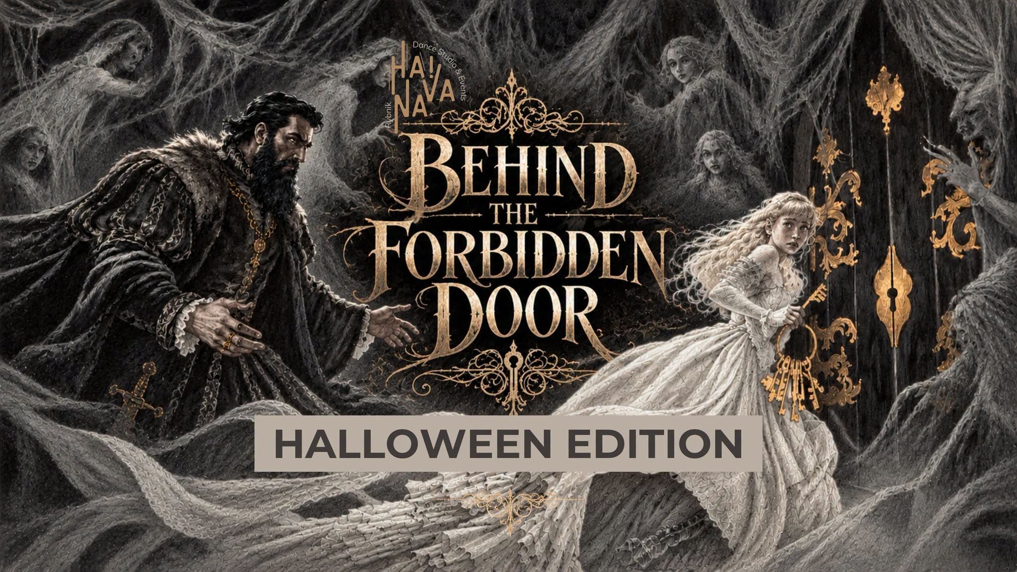 BEHIND THE FORBIDDEN DOOR ✩ HALLOWEEN EDITION ✩ HAVANA DANCE STUDIO