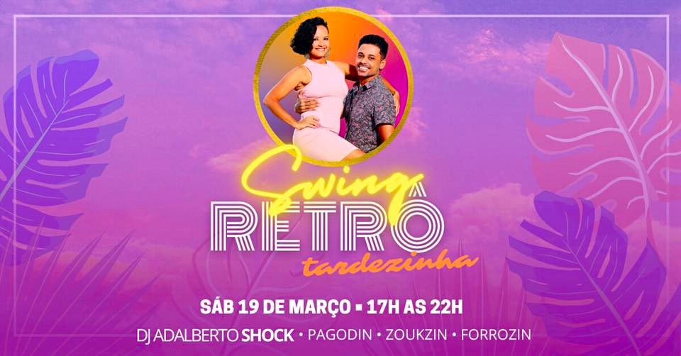 Swing Retrô ° Tardezinha