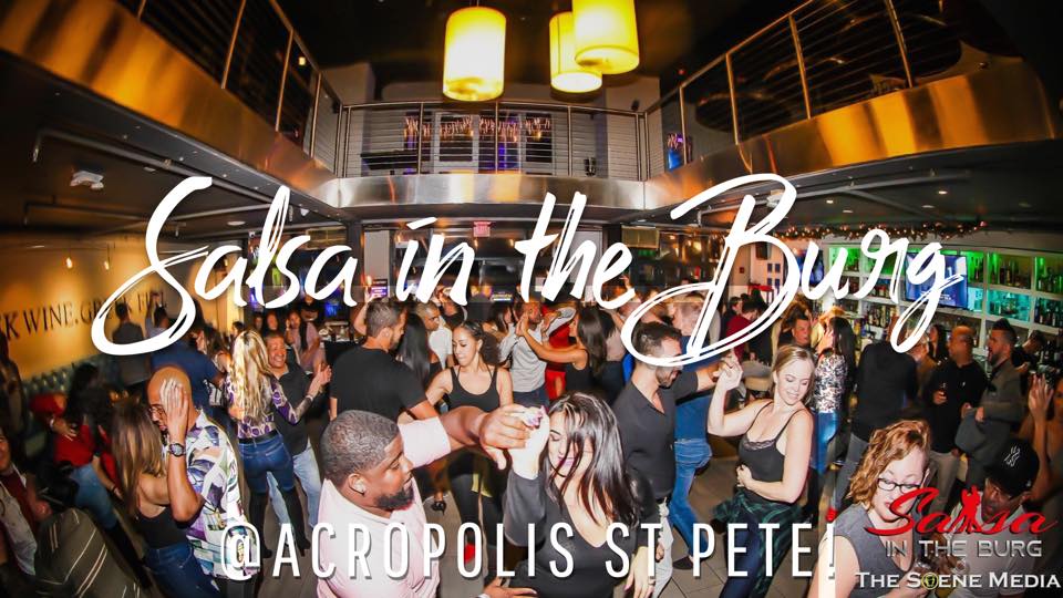 Salsa in the Burg! @Acropolis St Pete!