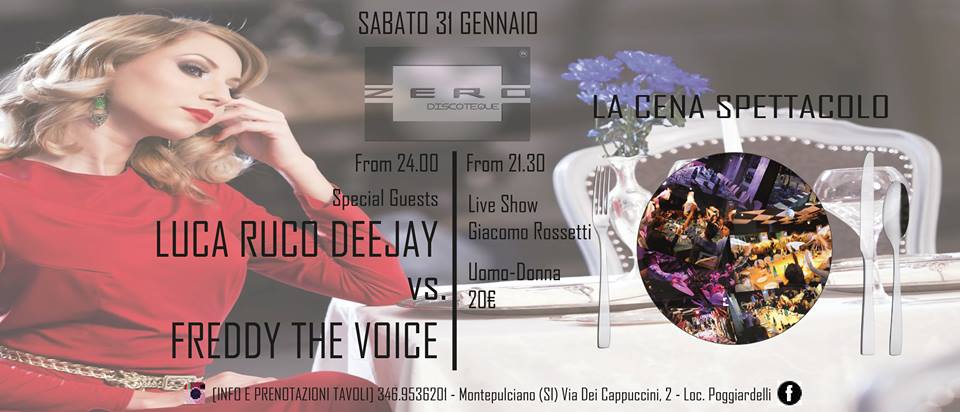 Sabato 31 Gennaio - LUCA RUCO DJ & FREDDY THE VOICE - Zero Discoteque