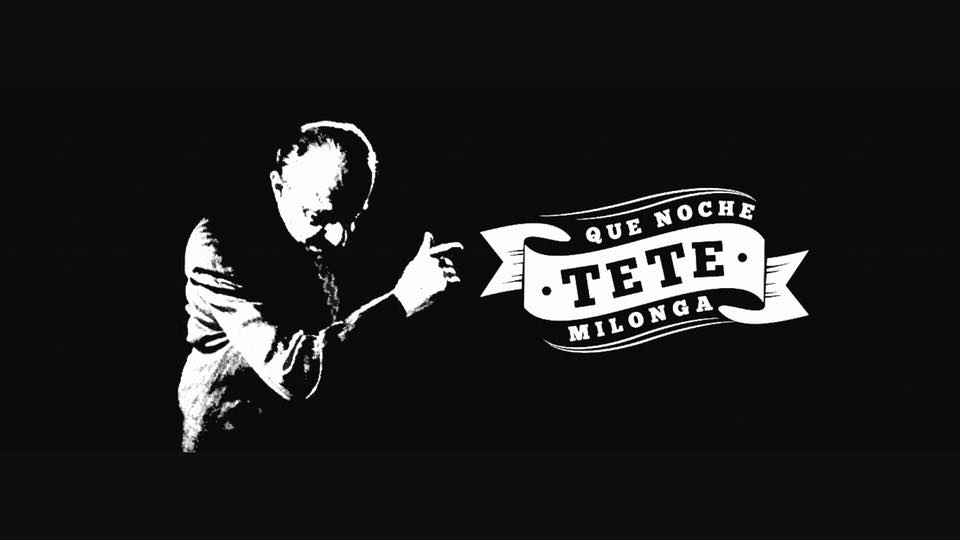 Milonga Que Noche Tete! New 2022