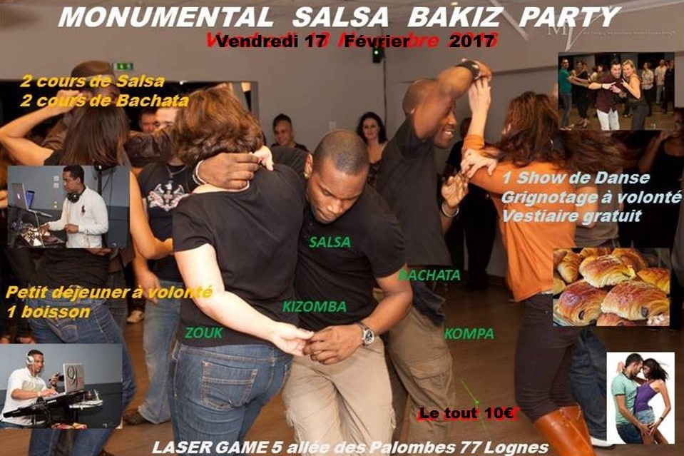 Monumental SALSA BAKIZ PARTY vend 17 Fév au Laser Game, Lognes