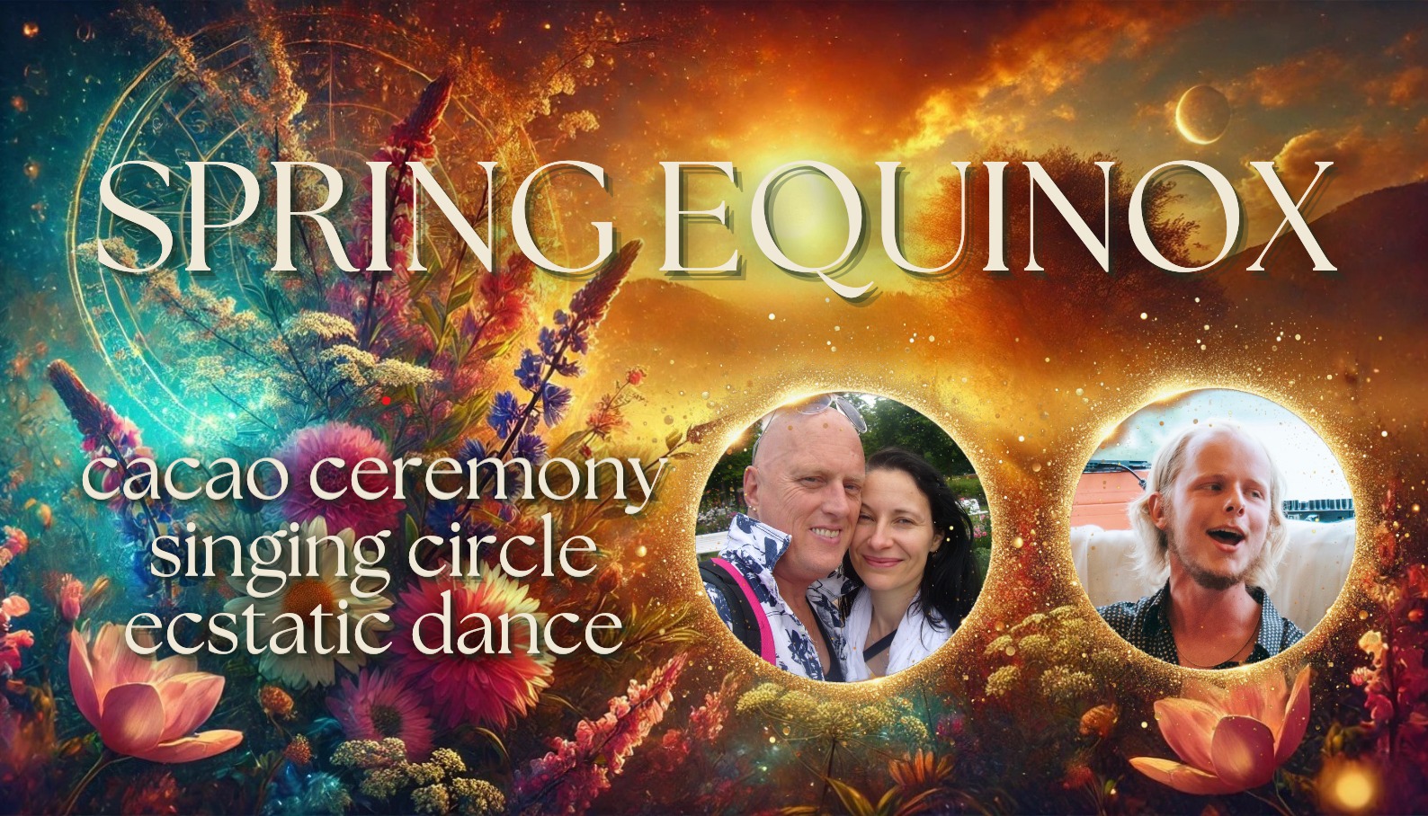 SPRING EQUINOX - Ecstatic Dance, Singing & Cacao Ceremonie