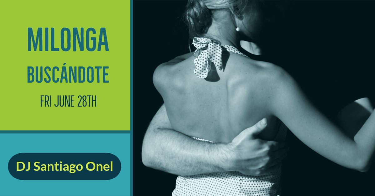 Milonga Buscándote DJ Santiago Onel @Majellakapel