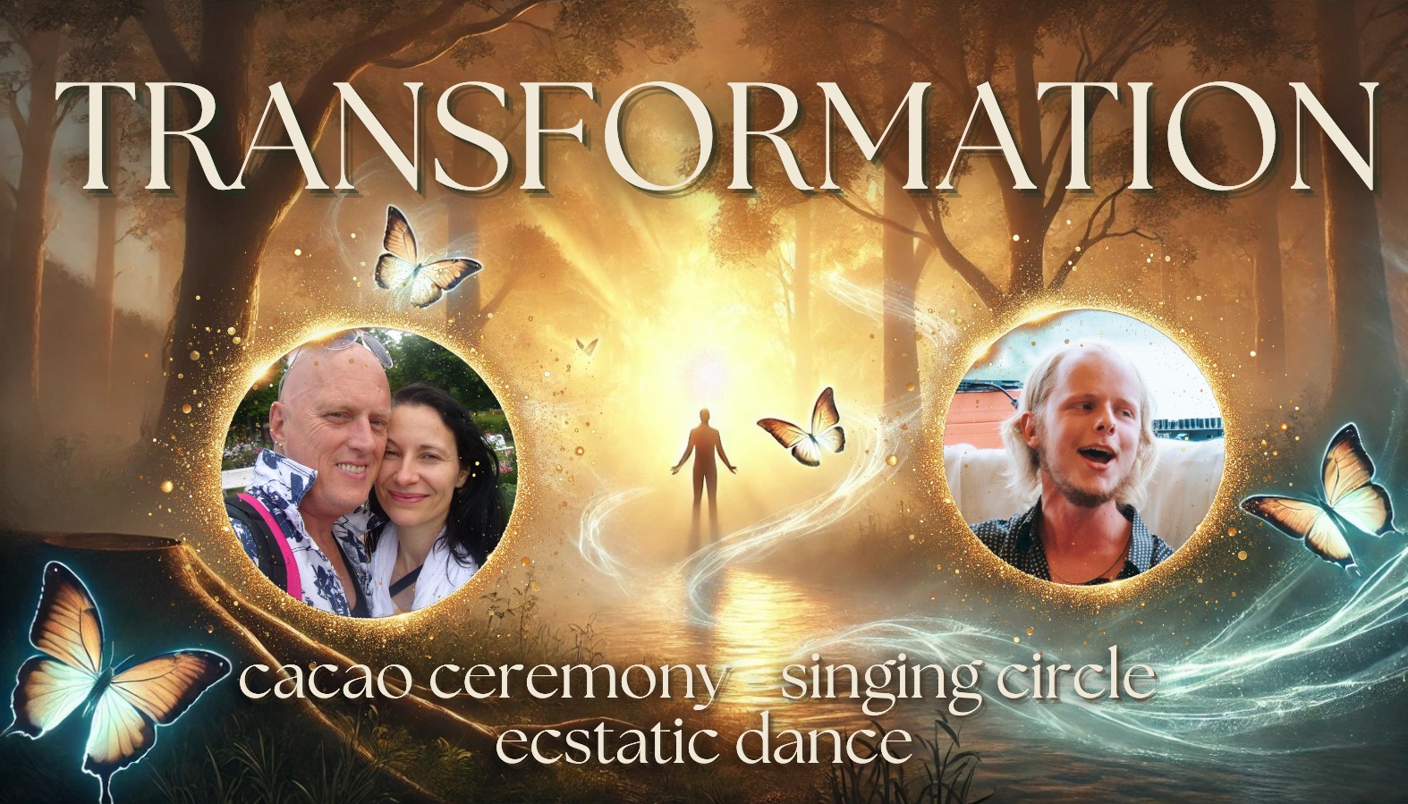 TRANSFORMATION- Ecstatic Dance, Mantra & Sacred Cacao