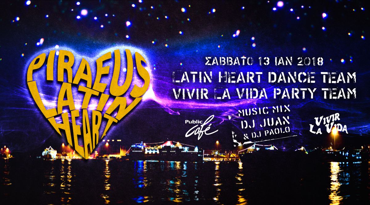 Vivir La Vida & Latin Heart at Public Cafe Piraeus