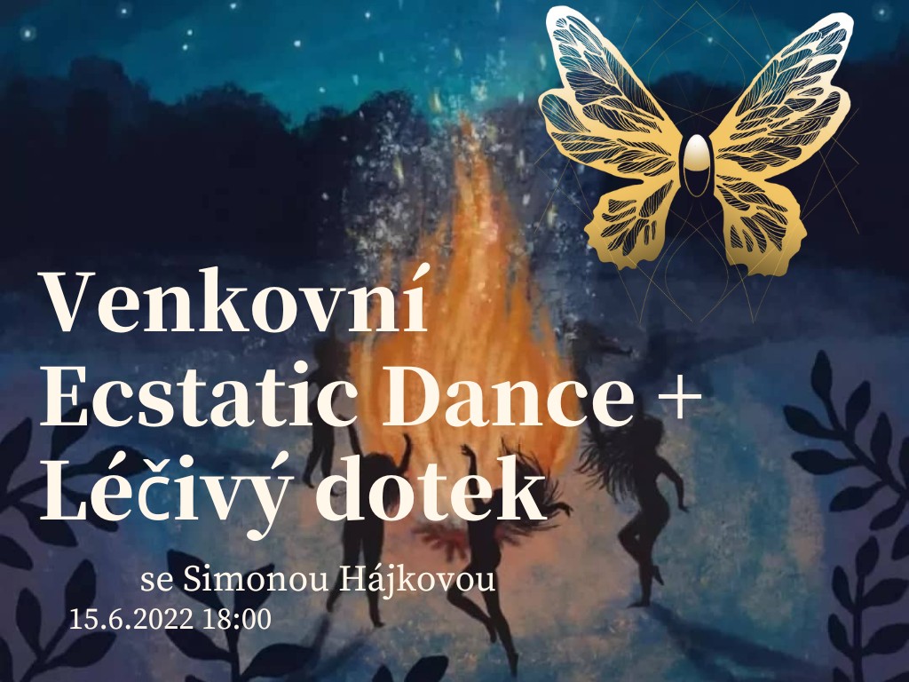 VENKOVNÍ ECSTATIC DANCE + LÉČIVÝ DOTEK