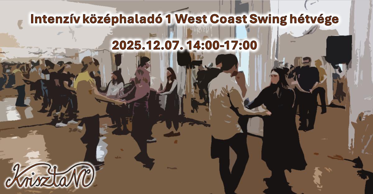 Intenzív középhaladó1 West Coast Swing hétvége