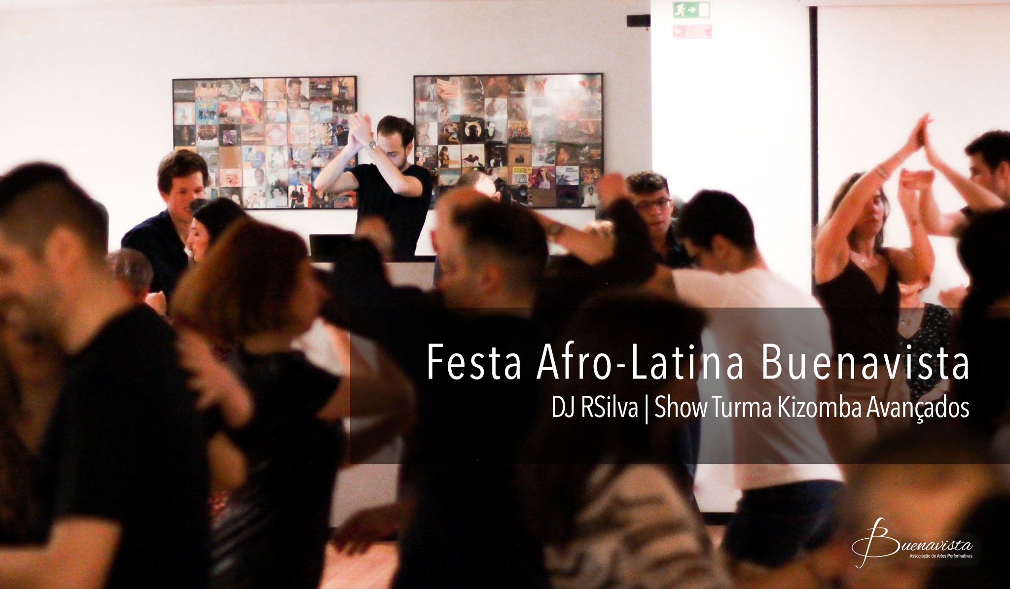 Festa Afro-Latina Buenavista DJ RSilva e Show Turma Kizomba