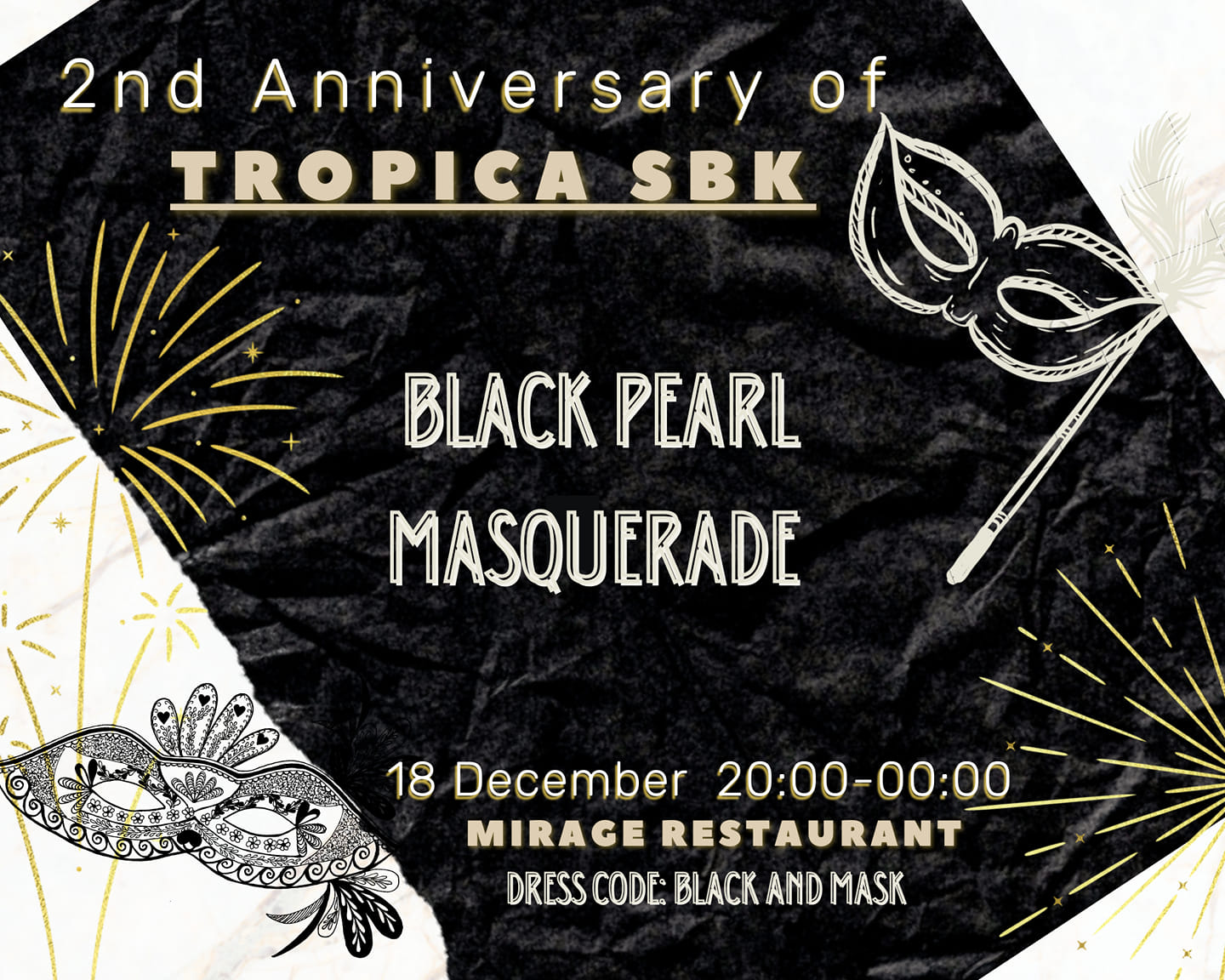"Black Pearl Masquerade" Tropica SBK Phuket 2nd anniversary