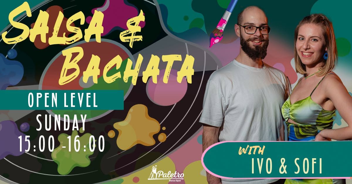 Salsa & Bachata (Sunday Workshops) Ivo & Sofi
