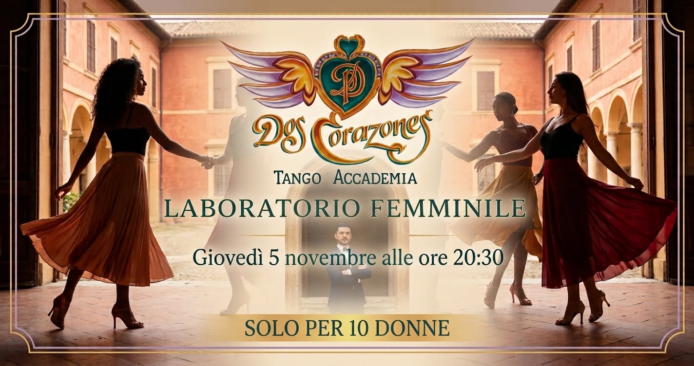 LABORATORIO FEMMINILE CON DANILO MADDALENA - 2 Corazones Tango Accademia Rimini