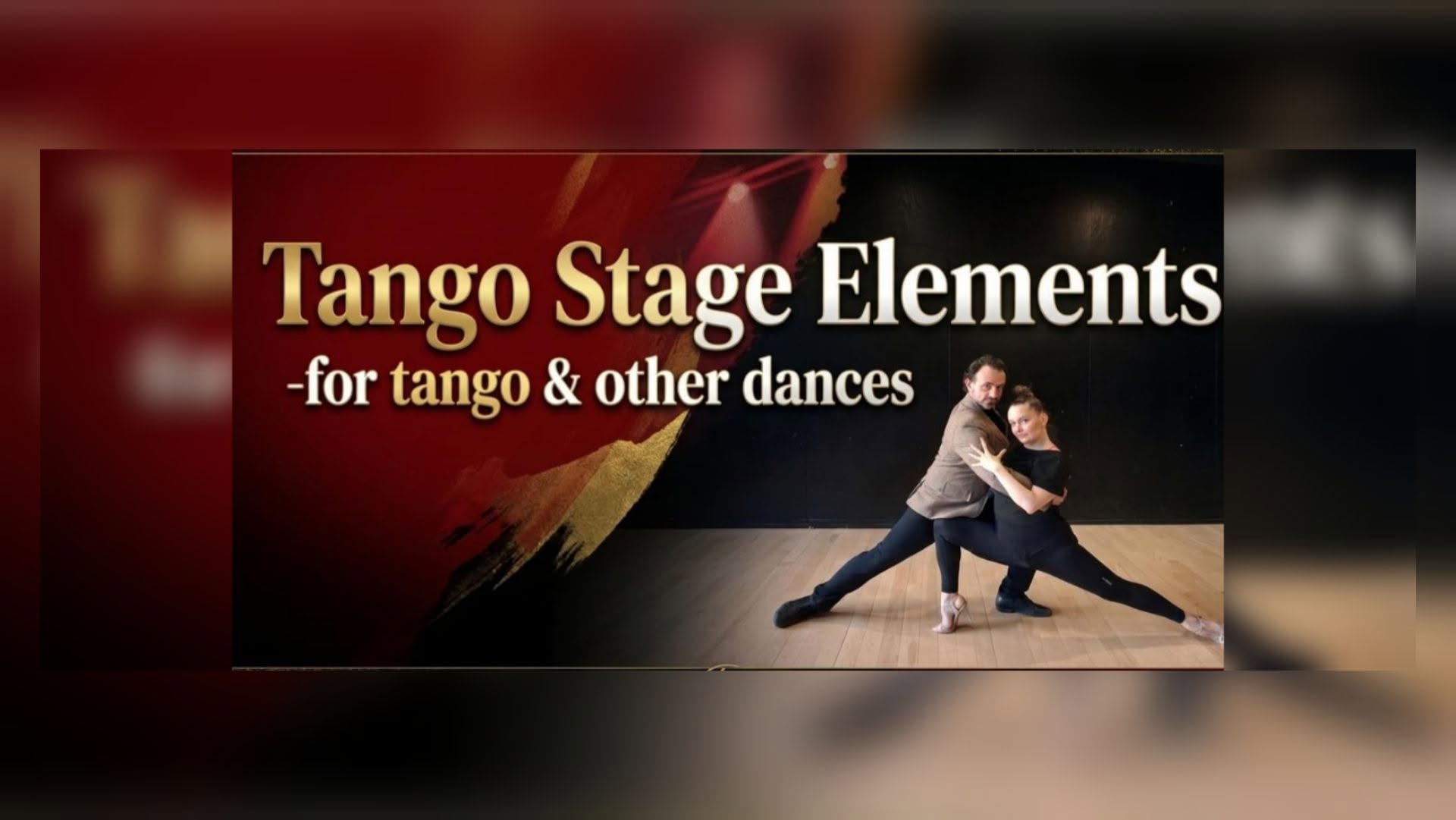 TANGO STAGE ELEMENTS - for tango & other dances