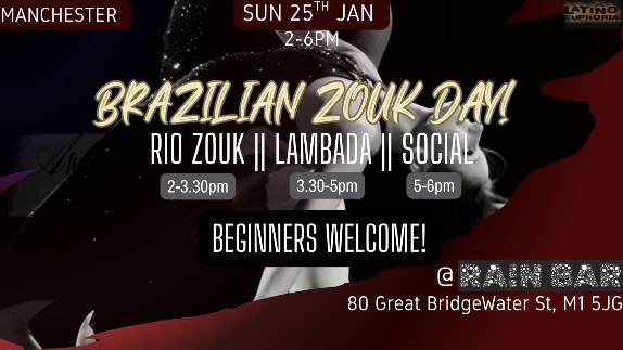 ✨ BRAZILIAN ZOUK DAY, Manchester✨ (Sun 25th Jan, 2-6pm) All Levels Welcome (Beg-Adv)!