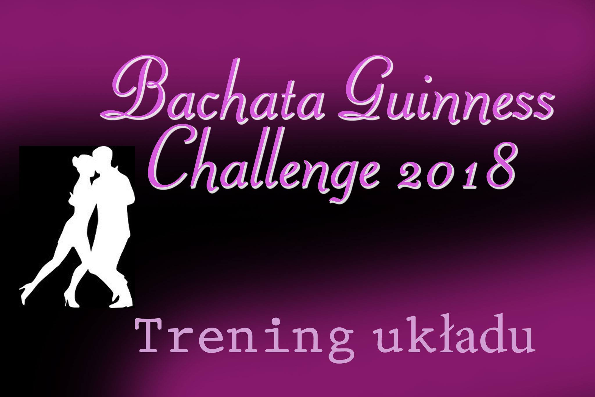Ostatnia szansa - Trening Bachata Guinness Challenge