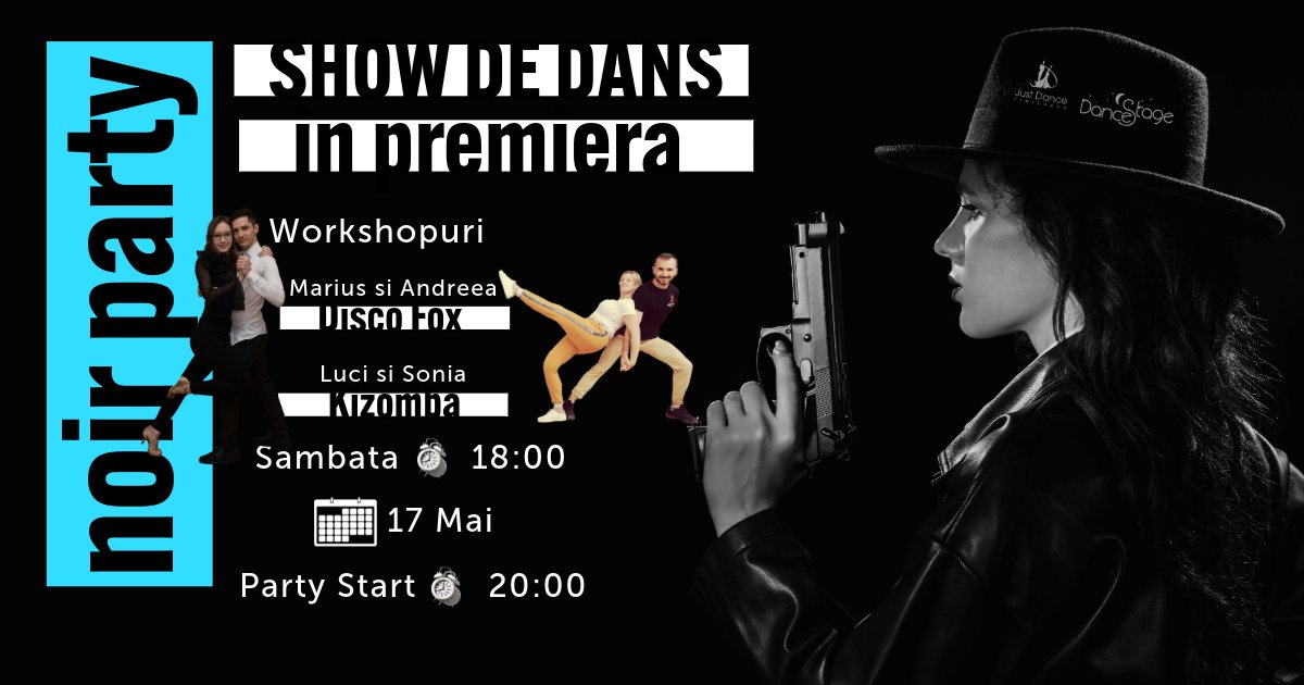 Noir Party 2025 - Workshopuri - Show de dans in Premiera