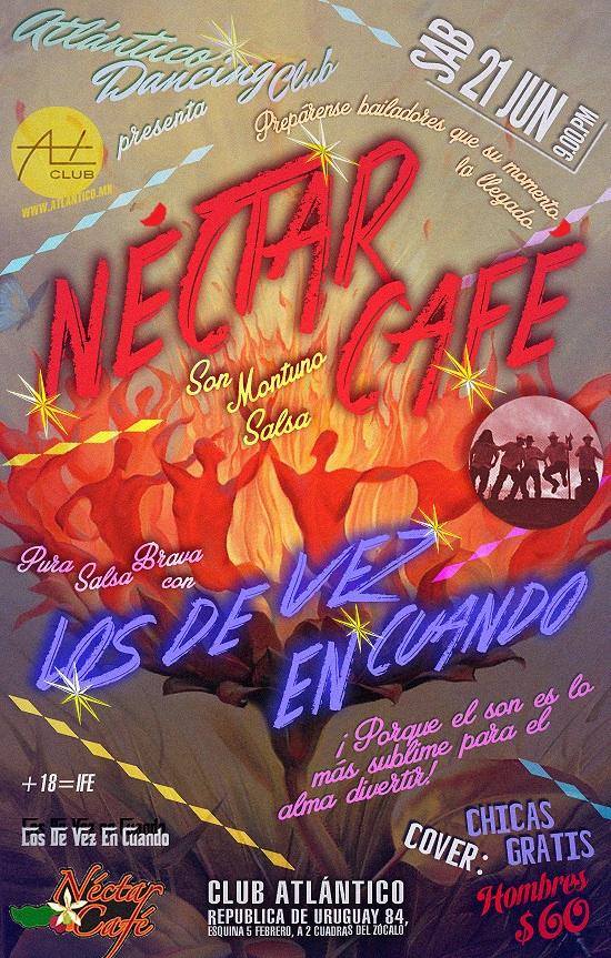 ATLANTICO DANCING CLUB presenta: #NectarCafe & LOS DE VEZ EN CUANDO